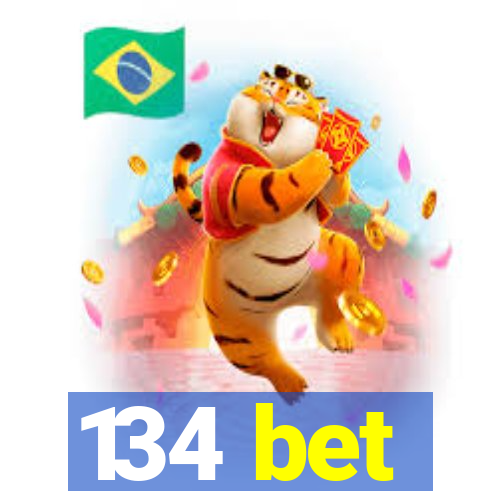 134 bet